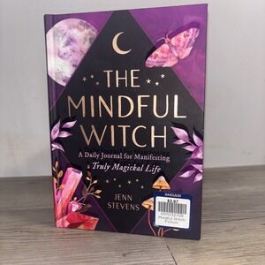 Mindful Witch : A Daily Journal for Manifesting a Truly Magickal Life by Jenn...